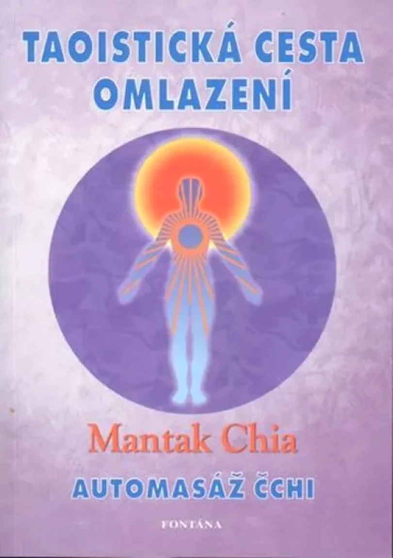 Levně Taoistická cesta omlazení (Chia Mantak, 2012)