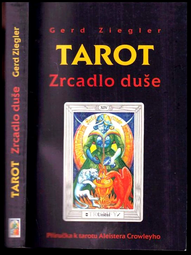 Levně Tarot NEOBSAHUJE VYKLÁDACÍ KARTY (Aleister Crowley, 2000)