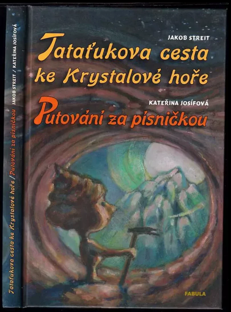 Tataťukova cesta ke Krystalové hoře (Jakob Streit, 2013)