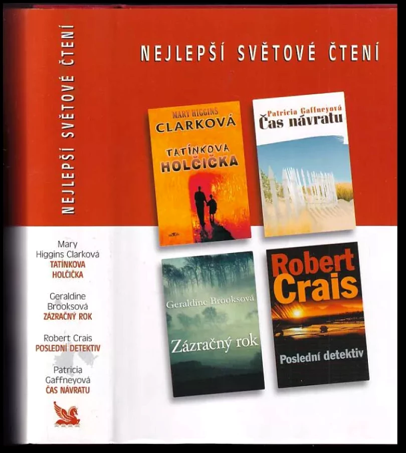 Levně Nejlepší světové čtení : Tatínkova holčička + Čas návratu + Zázračný rok + Poslední detektiv (Mary Higgins Clark, 2004)