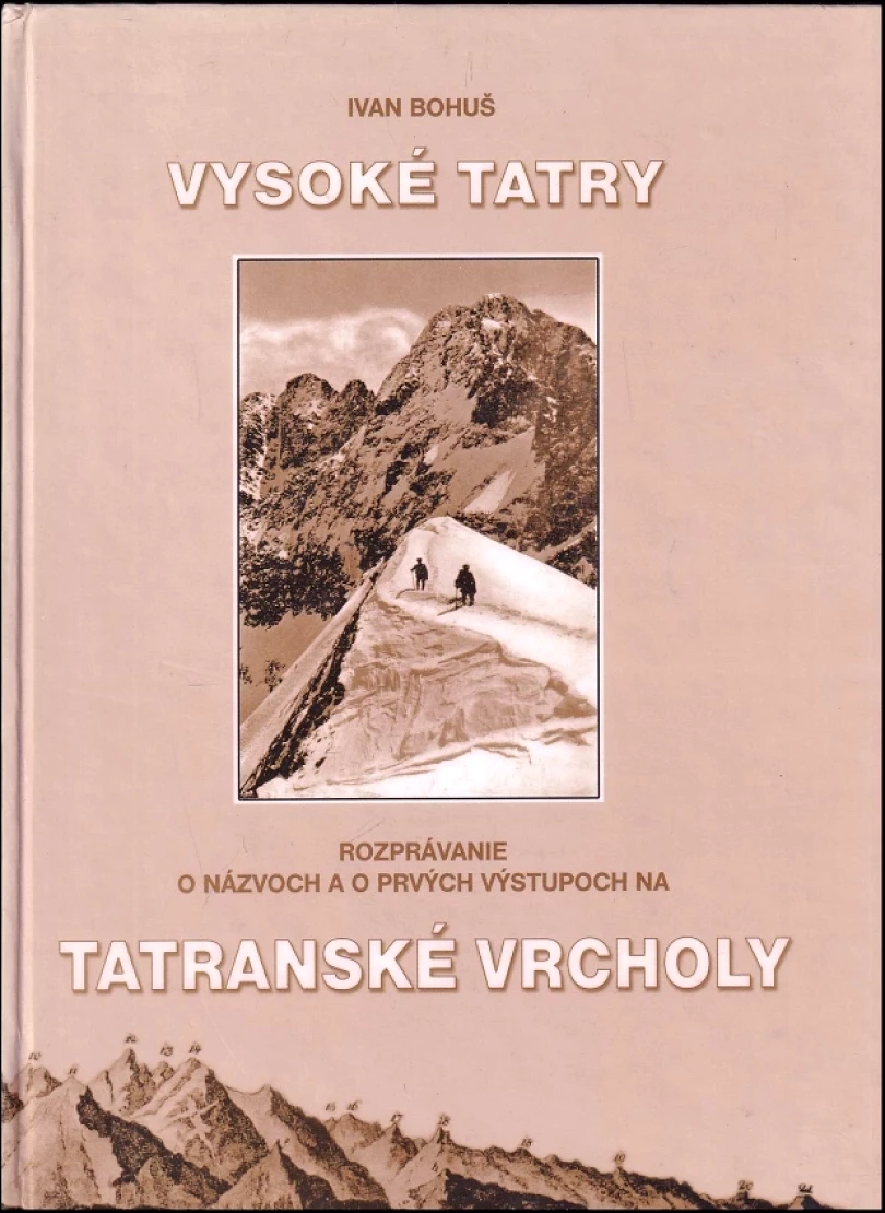Levně Tatranské vrcholy (Ivan Bohuš, 2006)