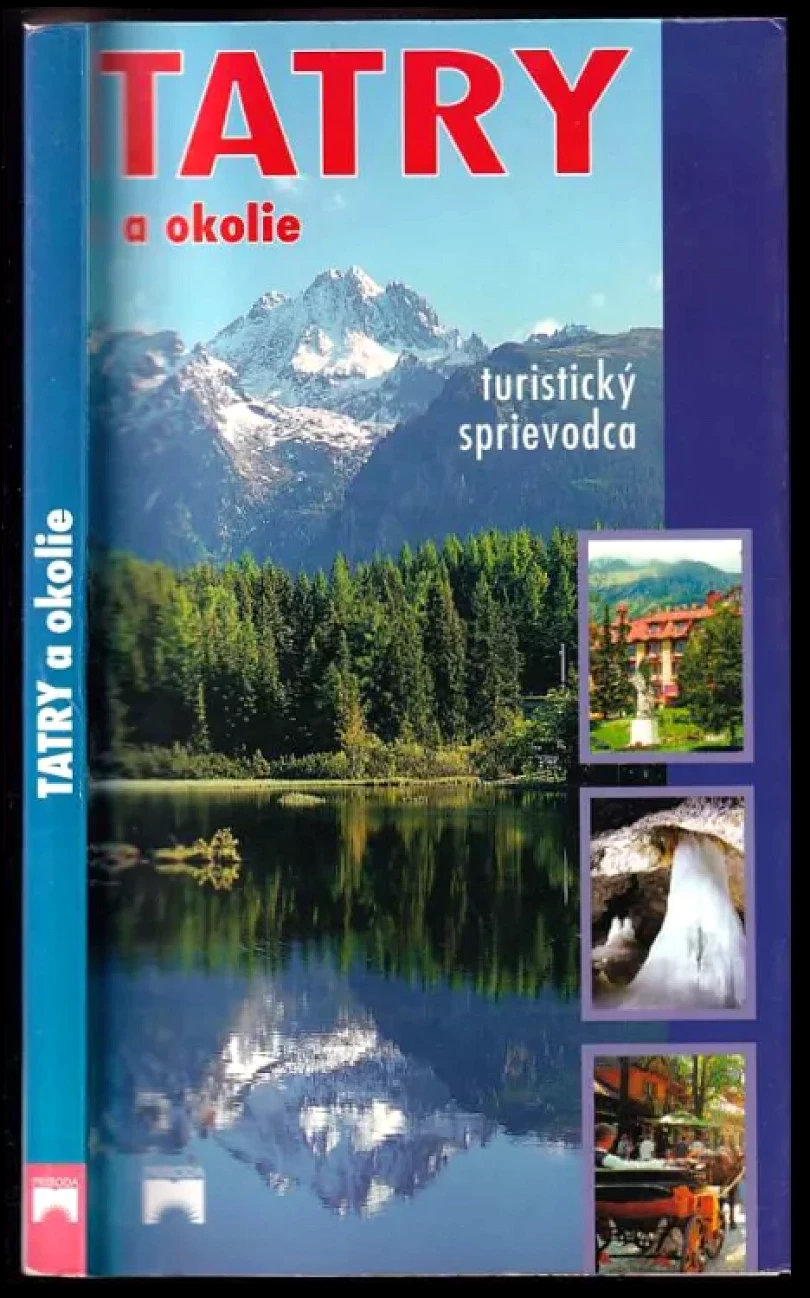 Levně Tatry a okolie (Ján Lacika, 2003)