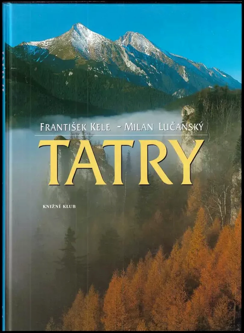 Levně Tatry (František Kele, 2001)