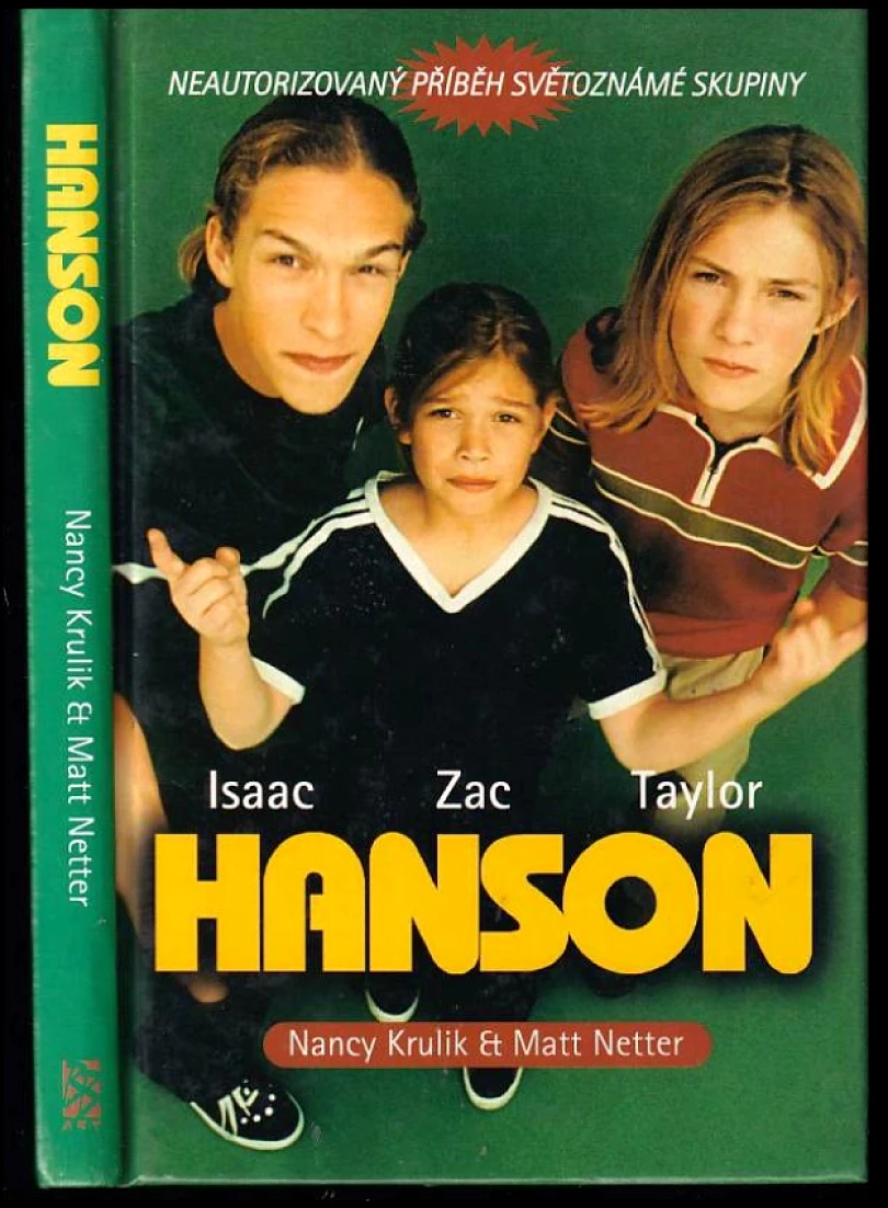 Levně Taylor Hanson - Isaac Hanson - Zac Hanson (Nancy E Krulik, 1998)