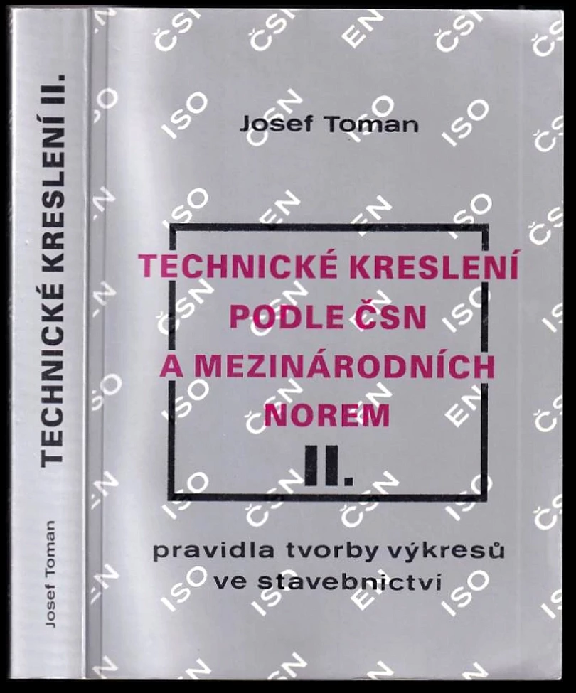 Technické kreslení podle ČSN a mezinárodních norem (Josef Toman, 1995)