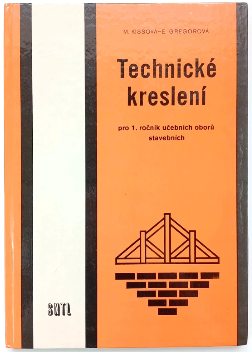 Technické kreslení pro 1. ročník OU a UŠ učebních oborů stavebních (Magdaléna Kissová, 1984)