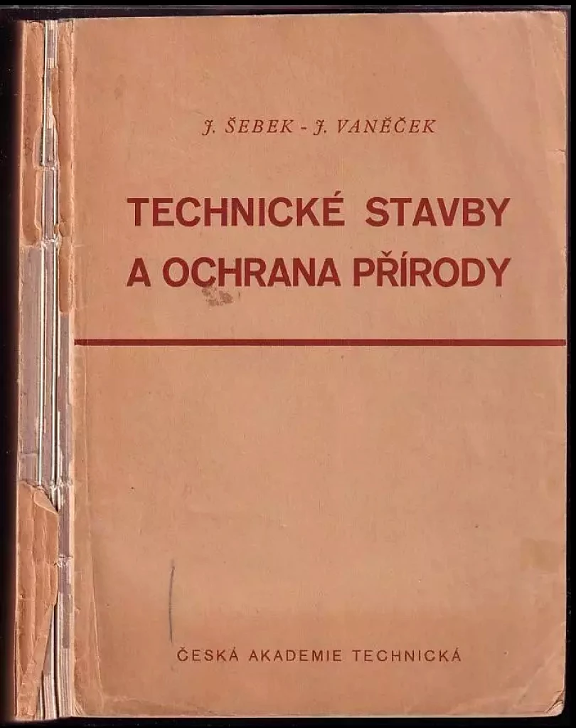 Technické stavby a ochrana přírody (Josef Šebek, 1942)