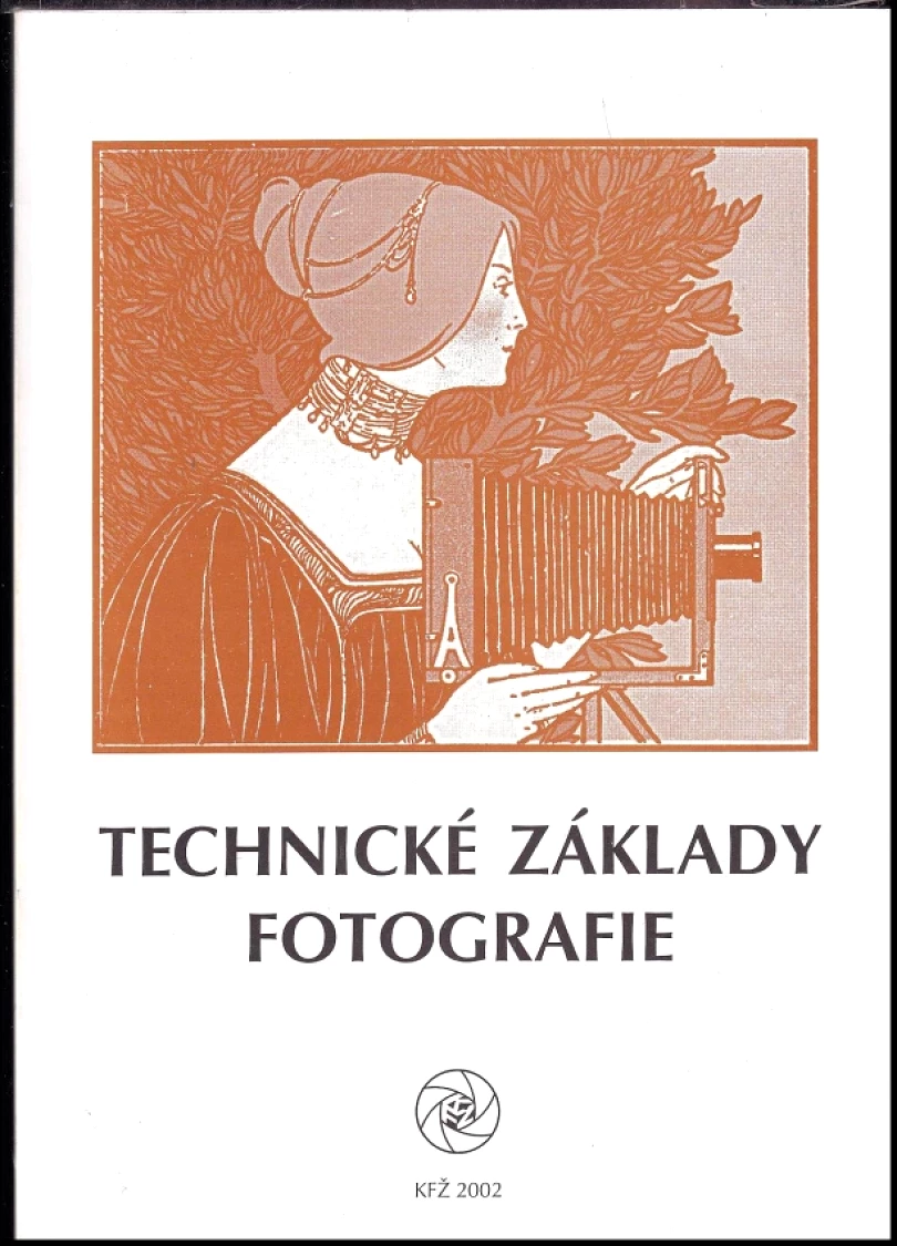 Levně Technické základy fotografie (Milič Jiráček, 2002)