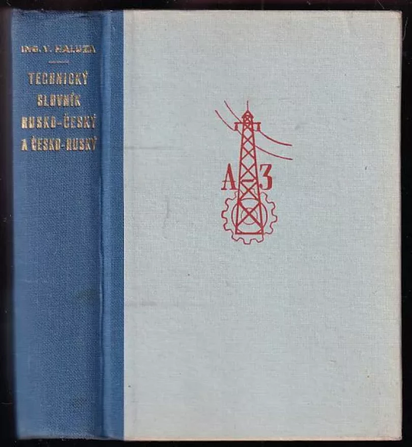 Technický slovník rusko-český a česko-ruský (Václav Haluza, 1950)