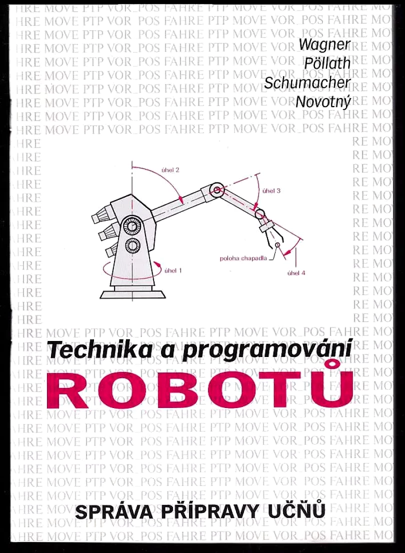 Levně Technika a programování robotů (Friedrich Wagner, 1994)