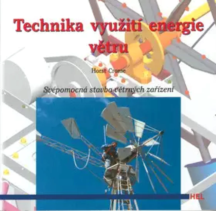 Technika využití energie větru (Horst Crome, 2002)