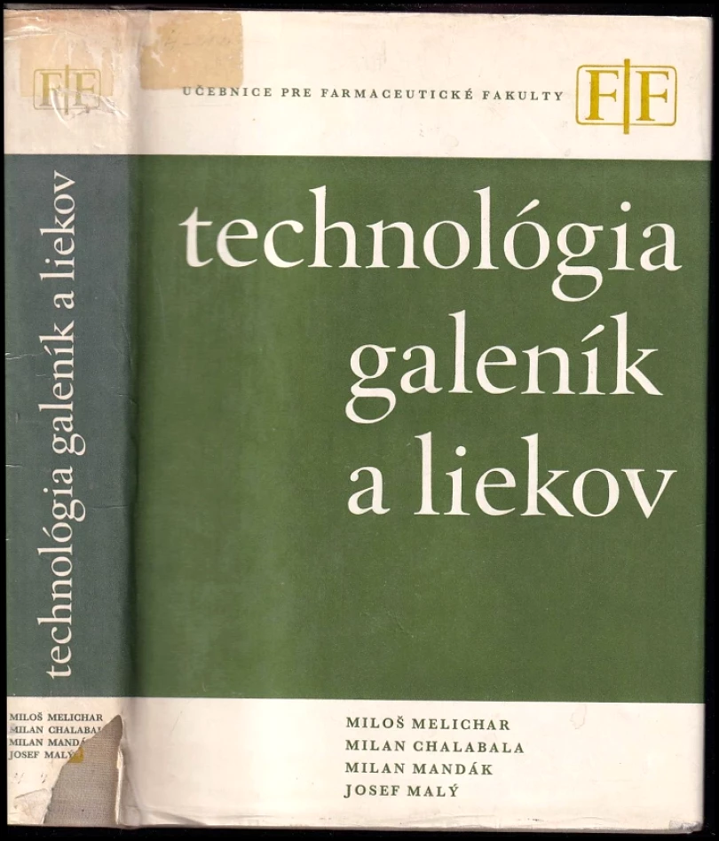 Levně Technológia galeník a liekov (Milan Chalabala, 1973)