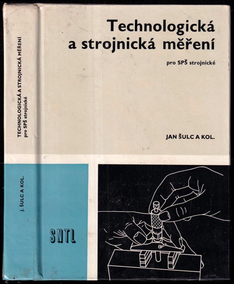 Levně Technologická a strojnická měření pro SPŠ strojnické (Jan Šulc, 1982)