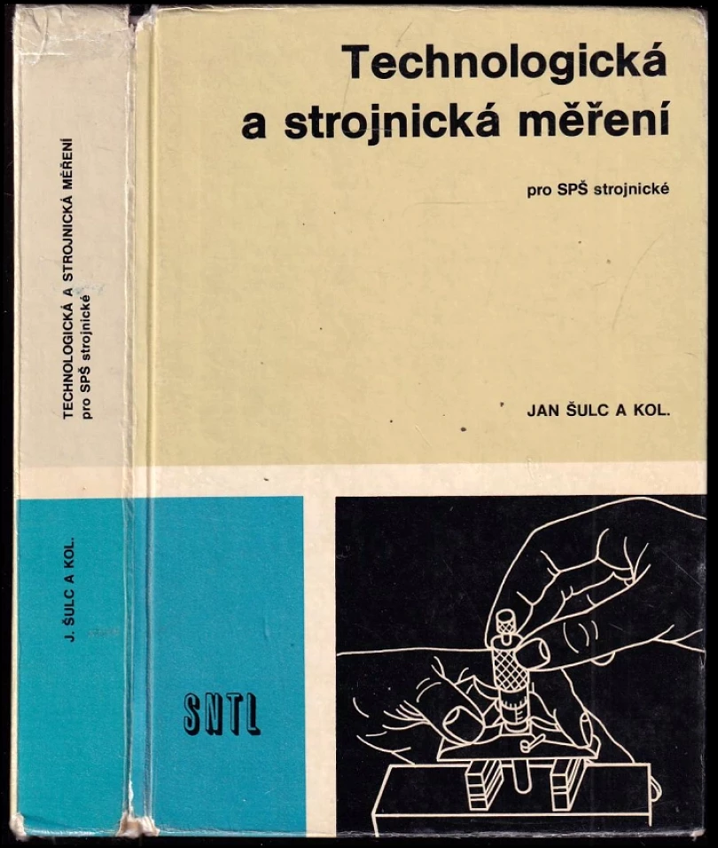 Levně Technologická a strojnická měřění pro SPŠ strojnické (Jan Šulc, 1986)