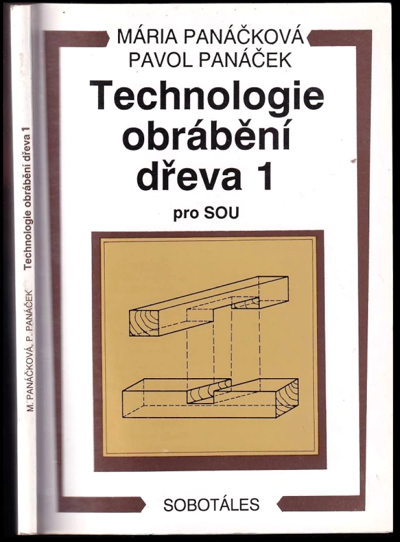 Levně Technologie obrábění dřeva 1 (Mária Panáčková, 1994)