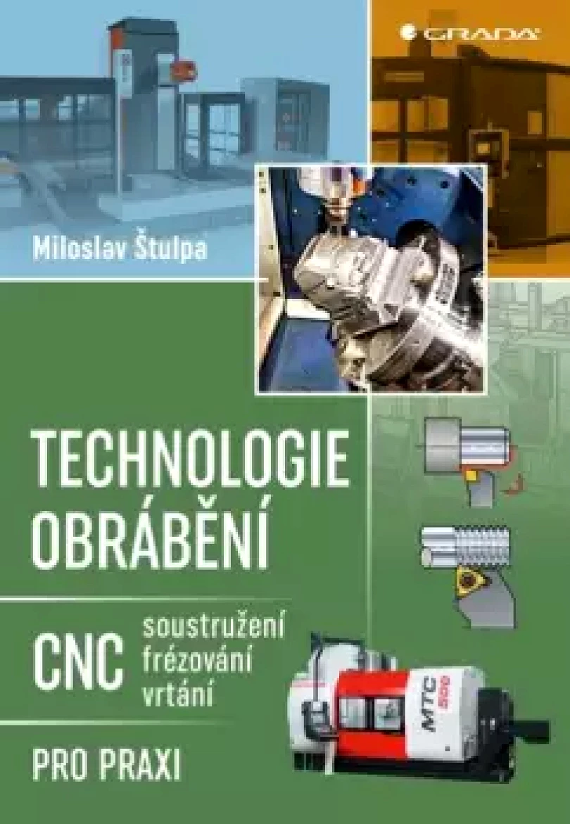 Levně Technologie obrábění (Miloslav Štulpa, 2022)