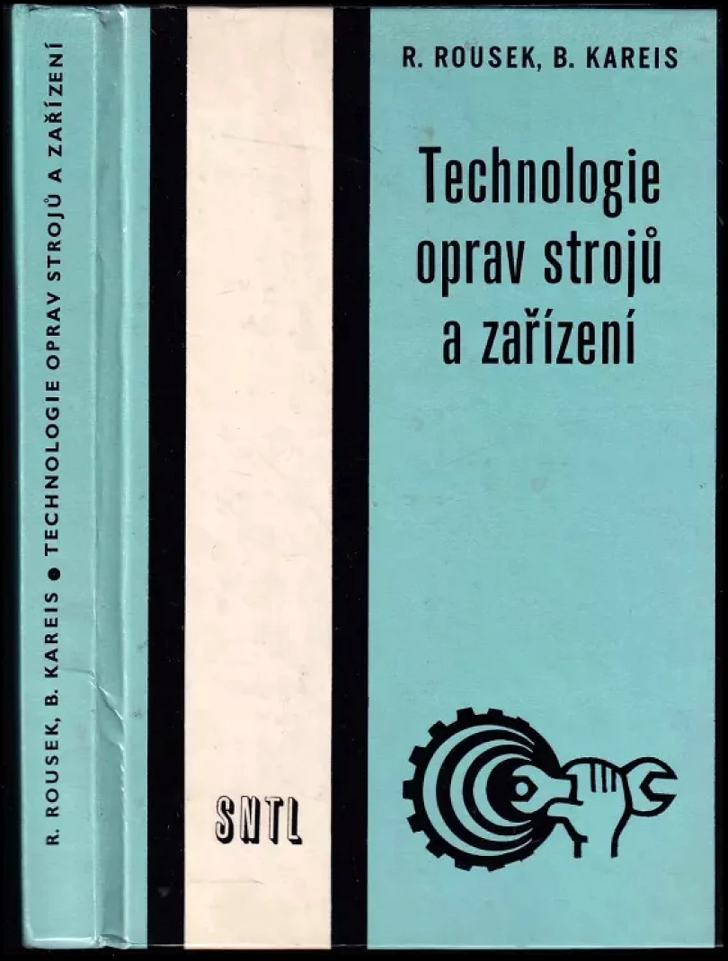 Levně Technologie oprav strojů a zařízení (Bedřich Kareis, 1982)