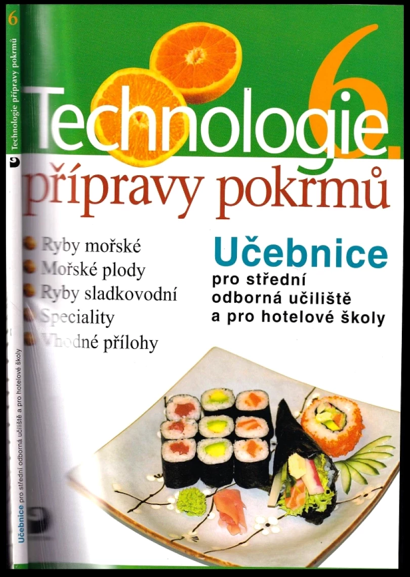 Levně Technologie přípravy pokrmů 6 (Hana Sedláčková, 2012)