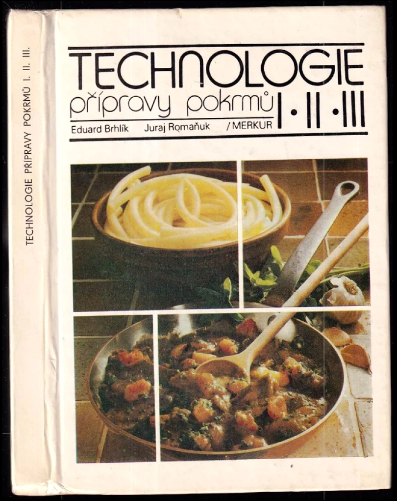 Levně Technologie přípravy pokrmů (Eduard Brhlík, 1987)