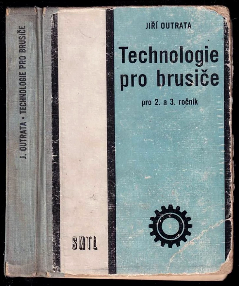Levně Technologie pro brusiče - pro 2. a 3. ročník (Jiří Outrata, 1964)