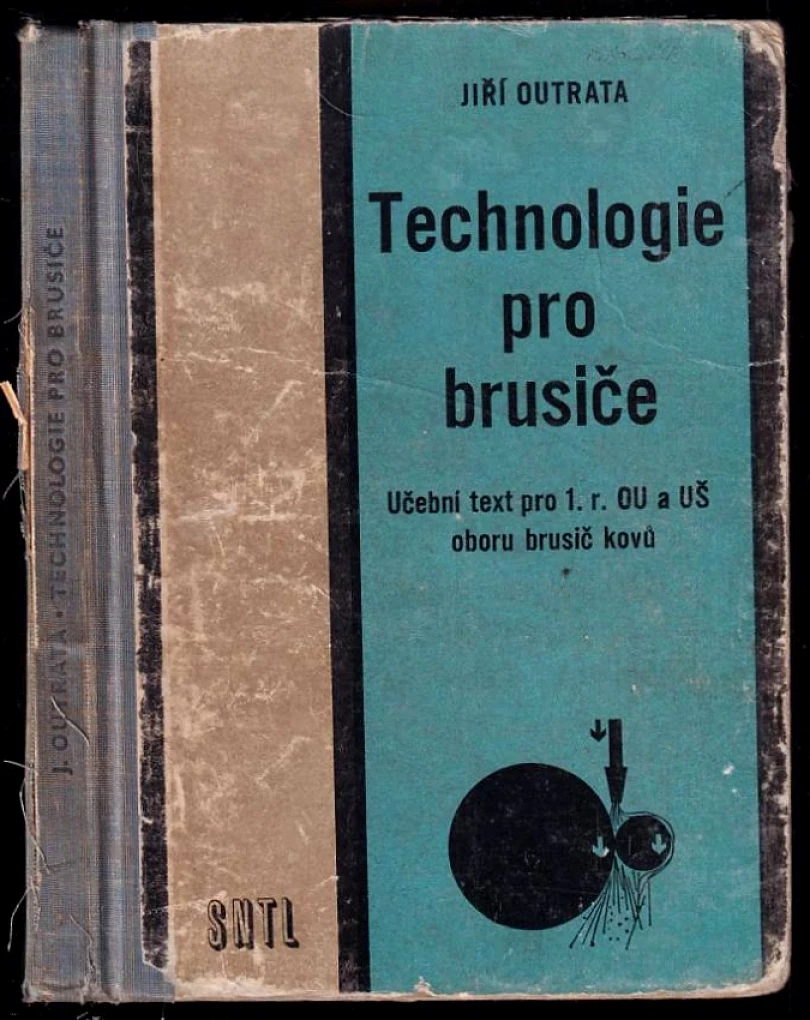 Levně Technologie pro brusiče (Jiří Outrata, 1965)
