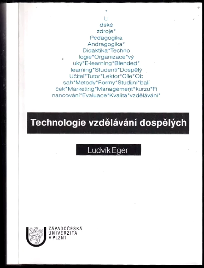 Levně Technologie vzdělávání dospělých (Ludvík Eger, 2005)