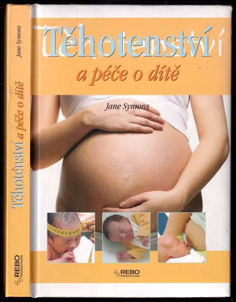 Těhotenství a péče o dítě (Jane Symons, 2006)