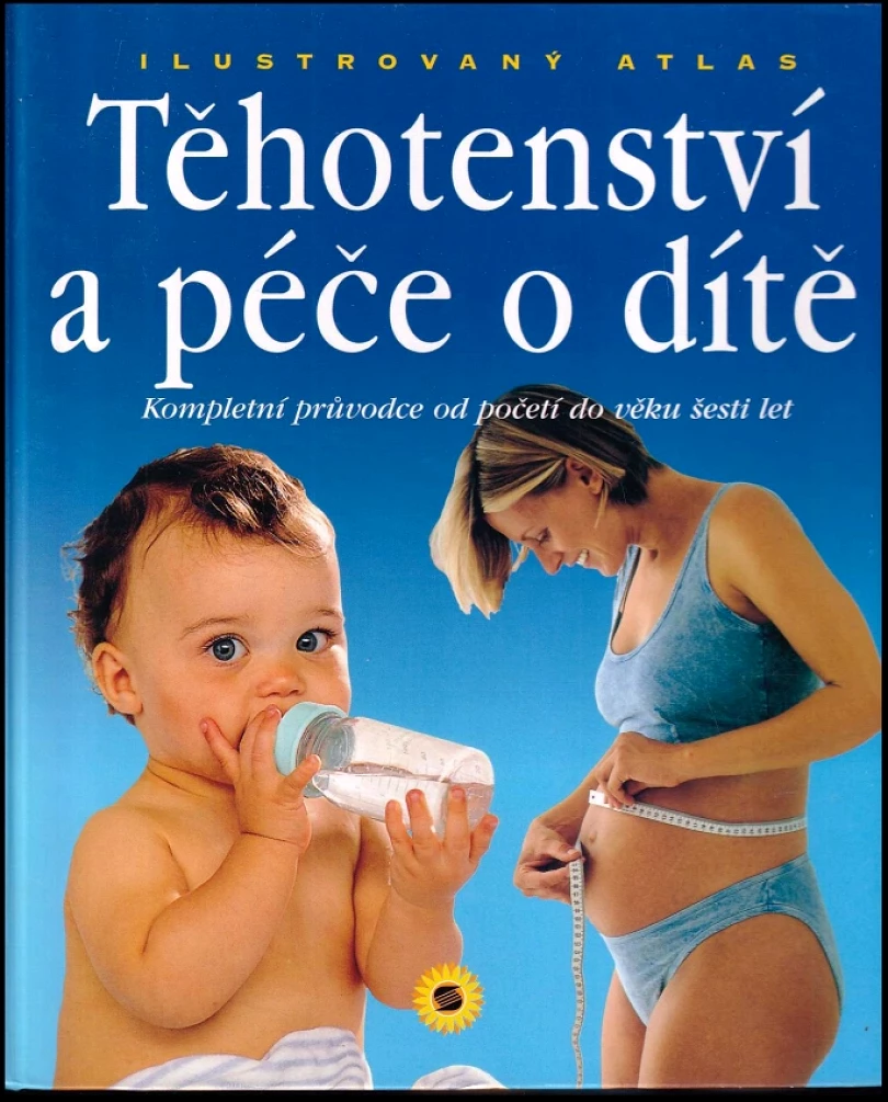 Levně Těhotenství a péče o dítě (Paolo Sarti, 2007)