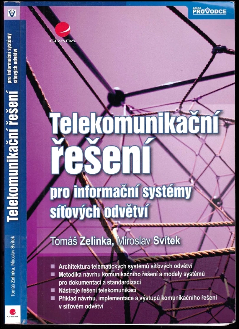 Telekomunikační řešení pro informační systémy síťových odvětví (Tomáš Zelinka, 2009)