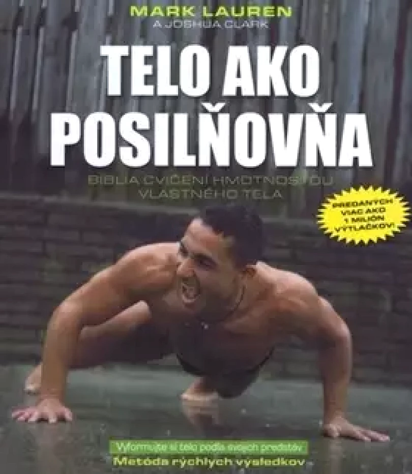 Levně Telo ako posilňovňa (Mark Lauren, )