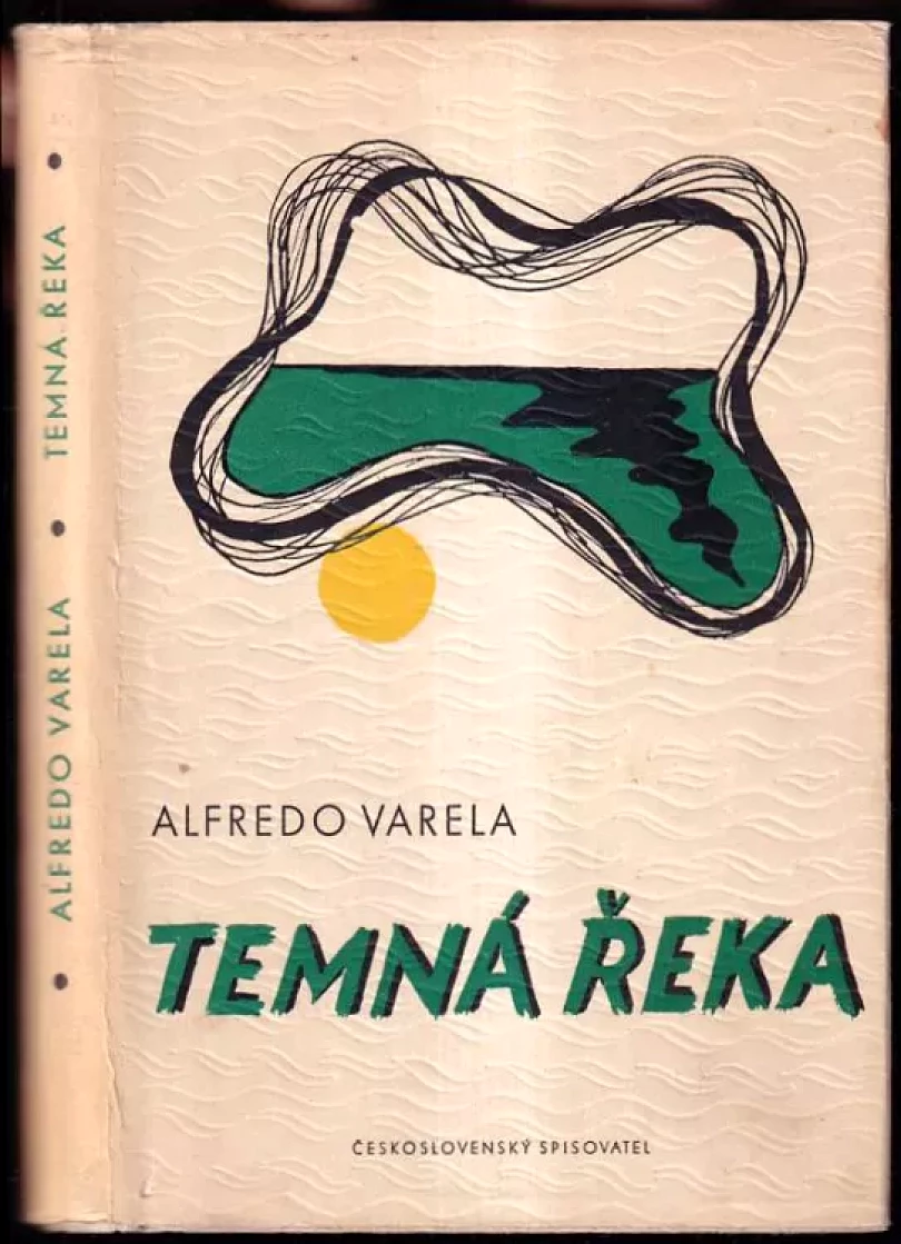 Levně Temná řeka (Alfredo Varela, 1949)