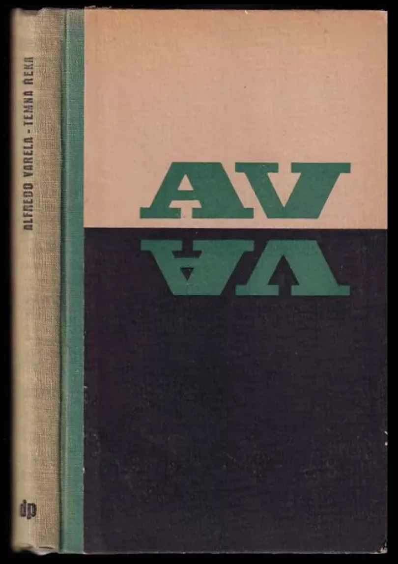 Levně Temná řeka (Alfredo Varela, 1951)