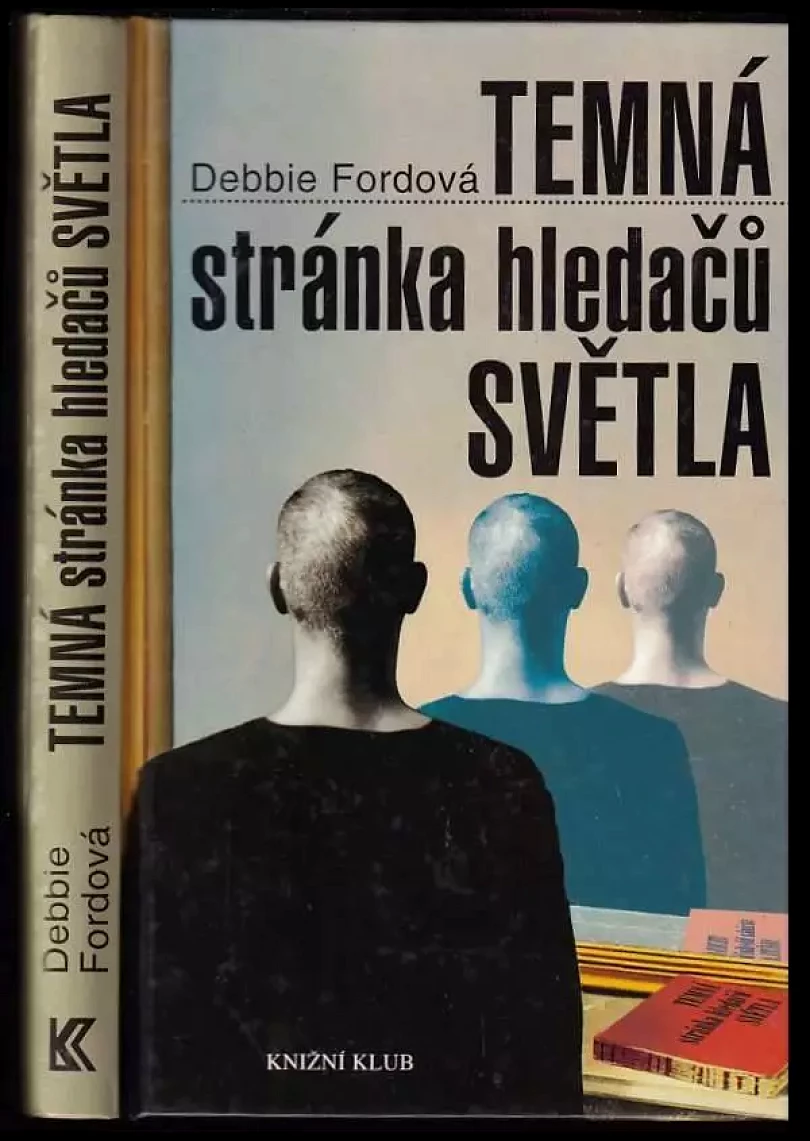 Levně Temná stránka hledačů světla (Debbie Ford, 2002)