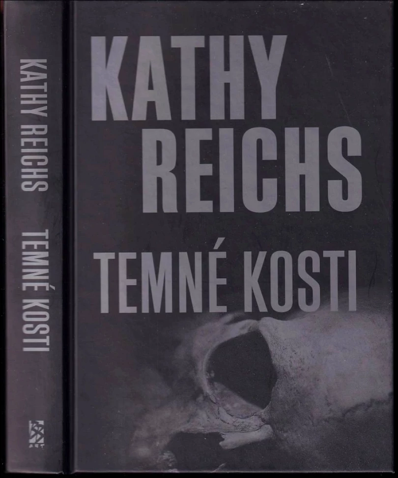Levně Temné kosti (Kathy Reichs, 2012)