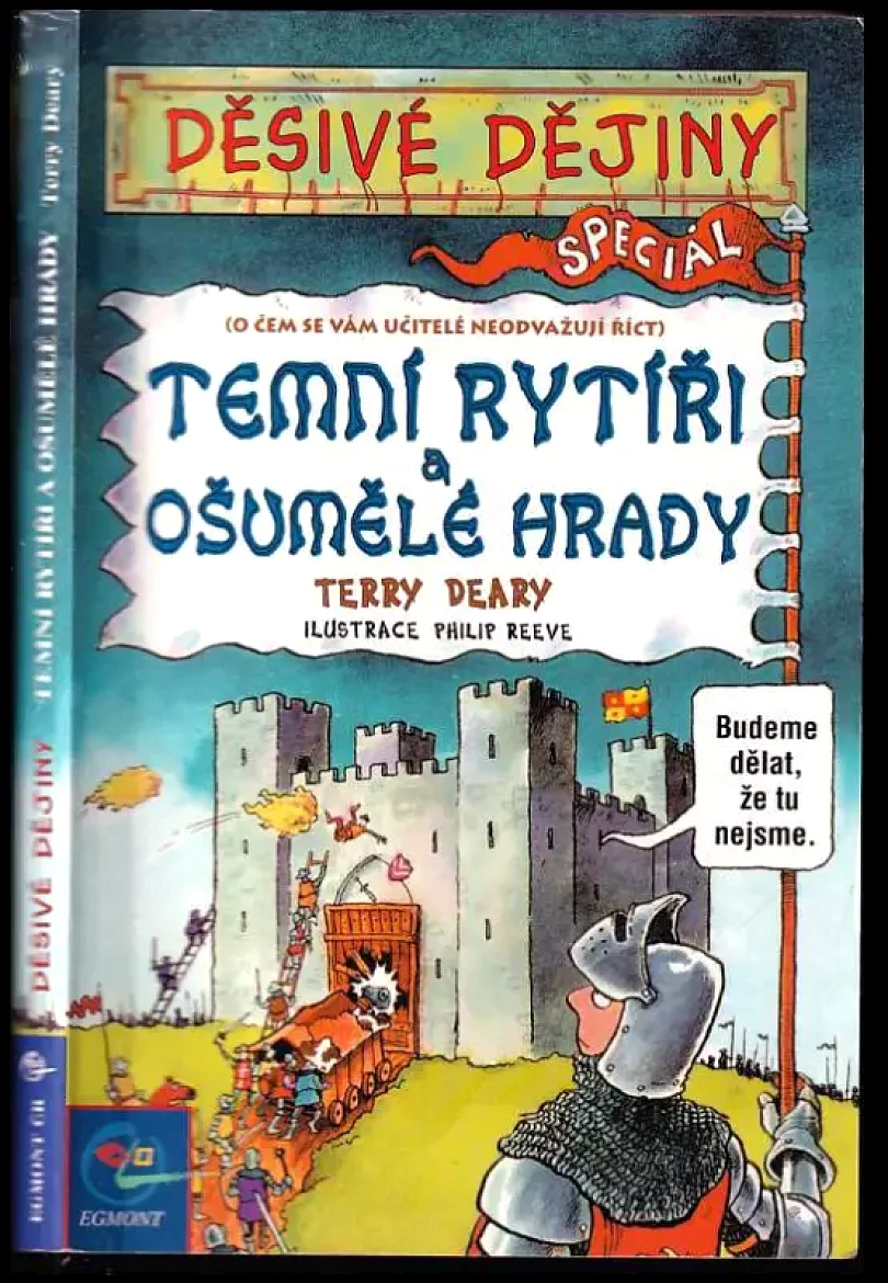 Levně Temní rytíři a ošumělé hrady (Terry Deary, 2002)