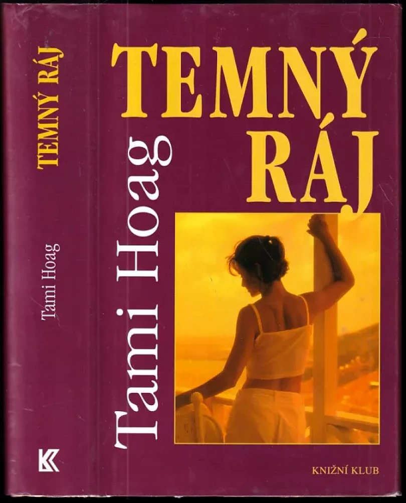 Levně Temný ráj (Tami Hoag, 2001)