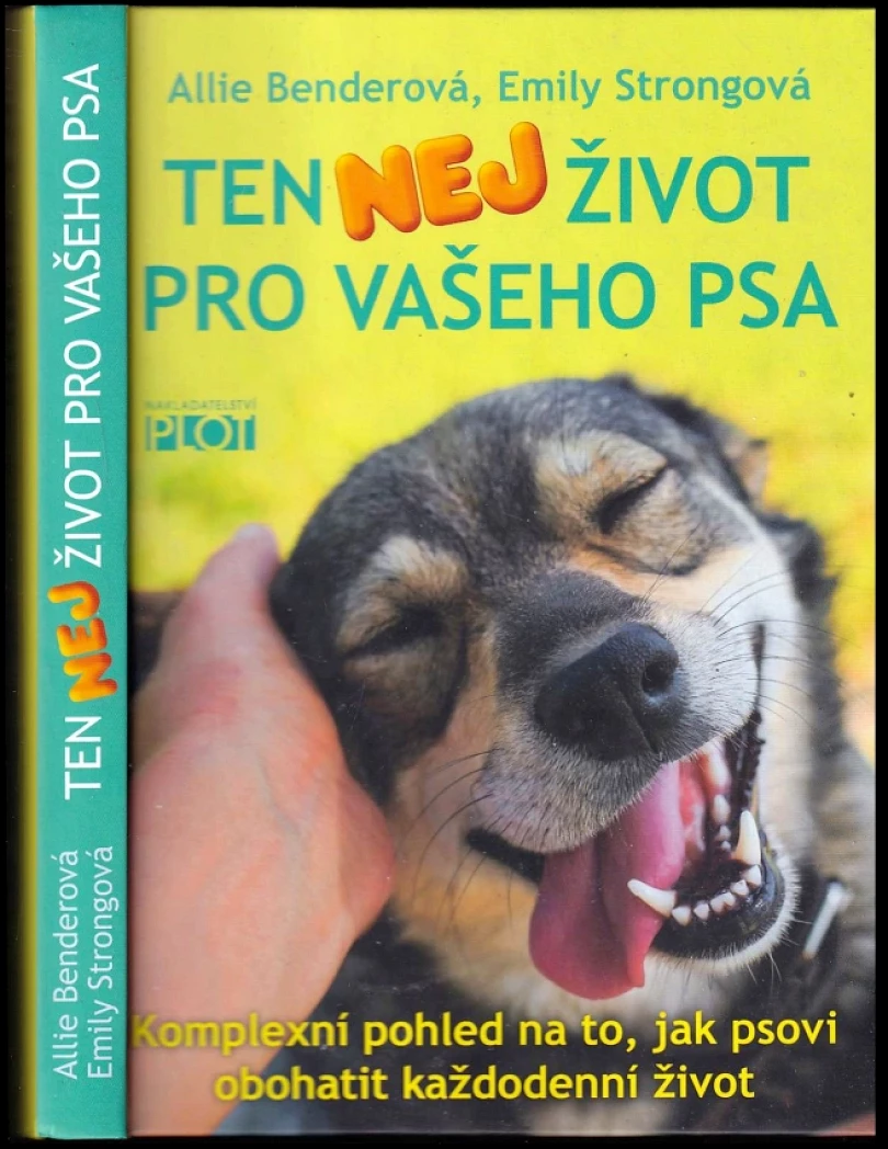 Ten nej život pro vašeho psa (Emily; Strongová,, 2021)