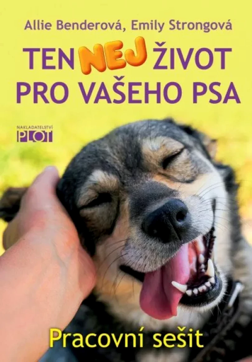 Ten nej život pro vašeho psa (Allie; Benderová,, 2023)