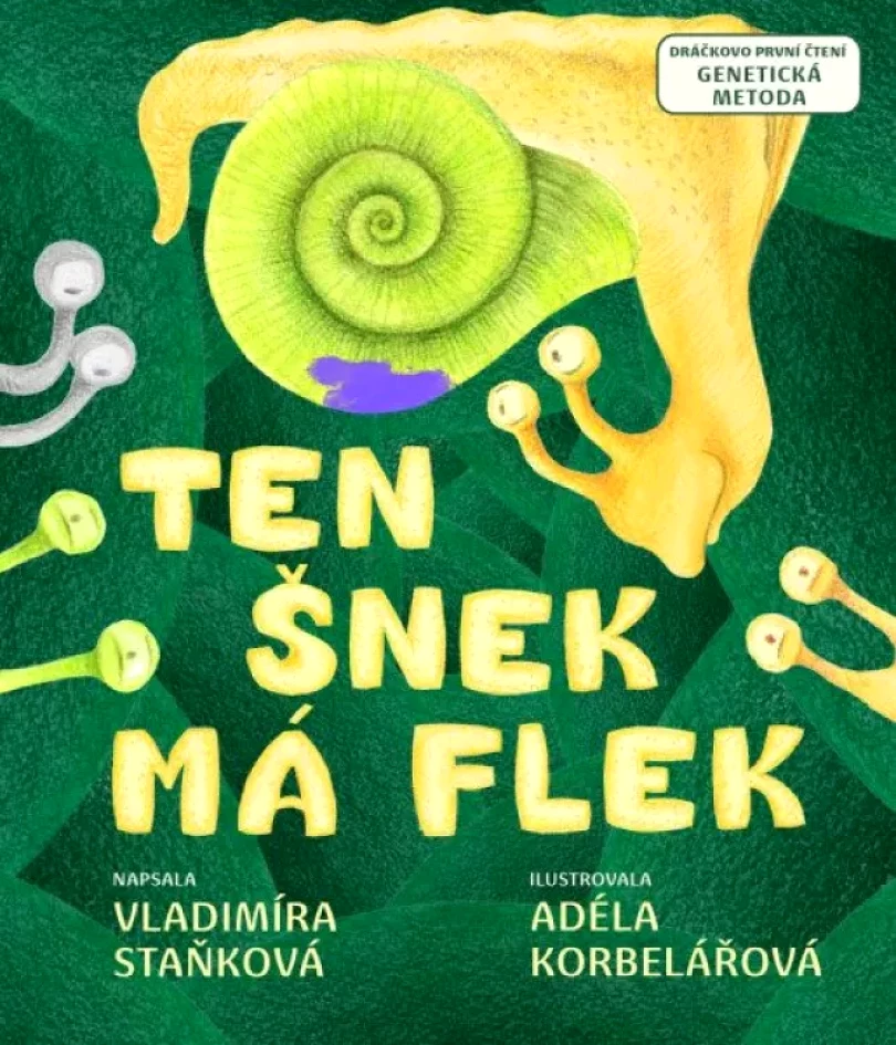 Levně Ten šnek má flek (Vladimíra Staňková, 2024)