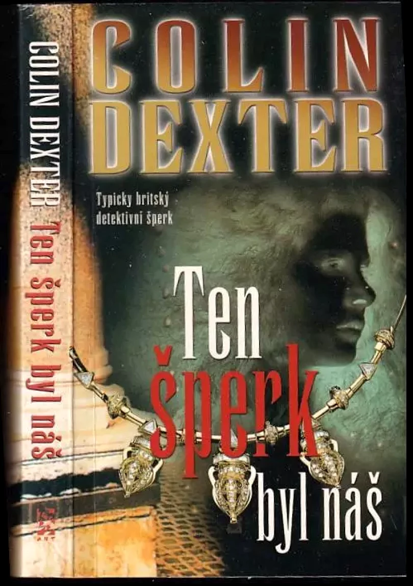 Ten šperk byl náš (Colin Dexter, 1991)