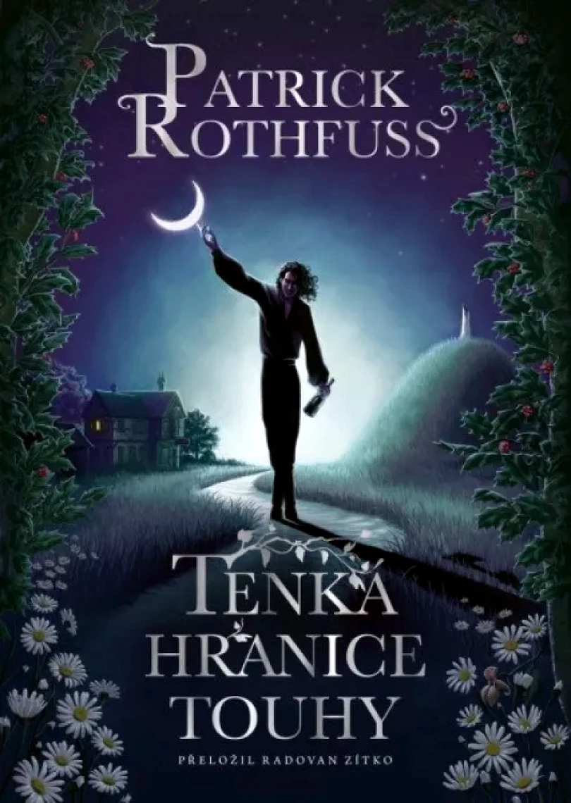 Tenká hranice touhy (Patrick Rothfuss, 2024)
