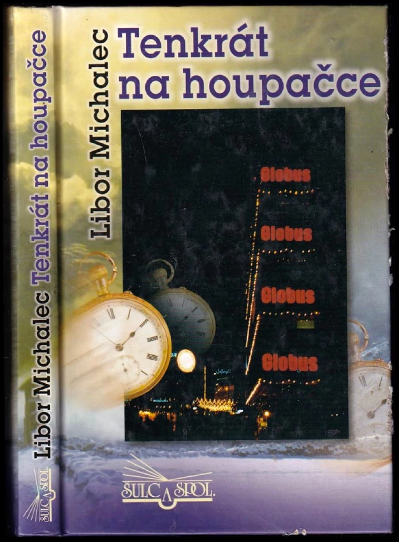 Levně Tenkrát na houpačce (Libor Michalec, 1998)
