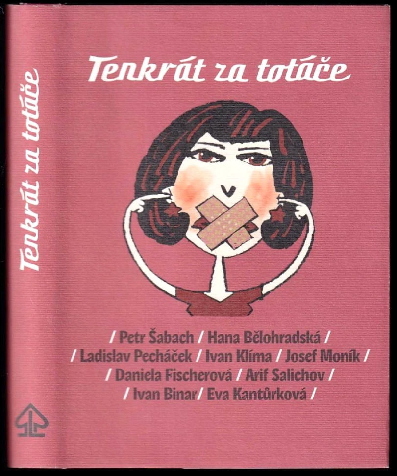 Levně Tenkrát za totáče (Petr Šabach, 2005)