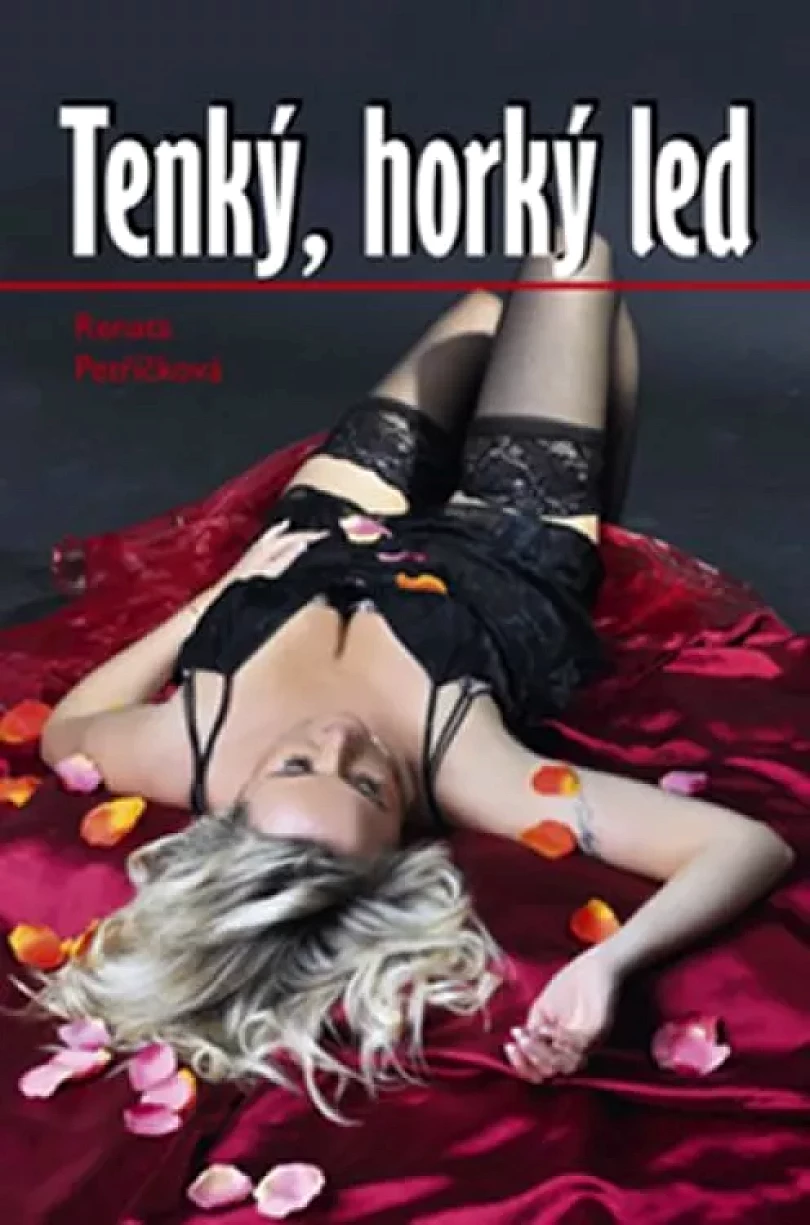 Tenký, horký led (Renata Petříčková, 2010)