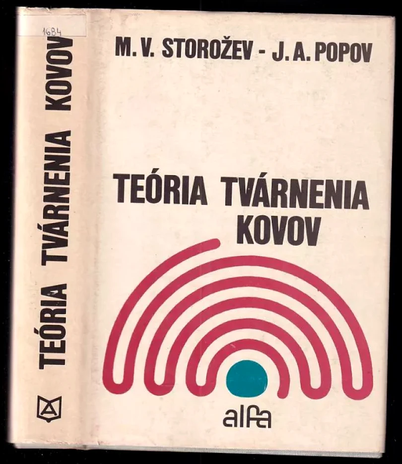 Levně Teória tvárnenia kovov (Je. A Popov, 1978)