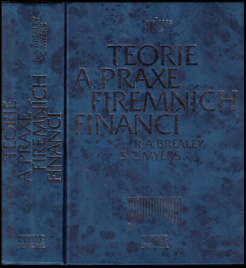 Teorie a praxe firemních financí (Richard A Brealey, 2000)