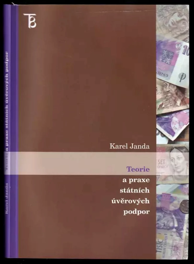Teorie a praxe státních úvěrových podpor (Karel Janda, 2008)