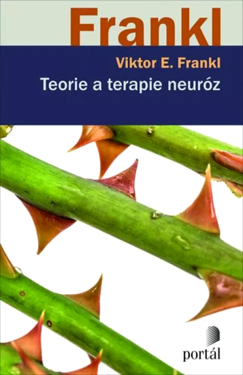 Teorie a terapie neuróz (Viktor Emil Frankl, 2019)