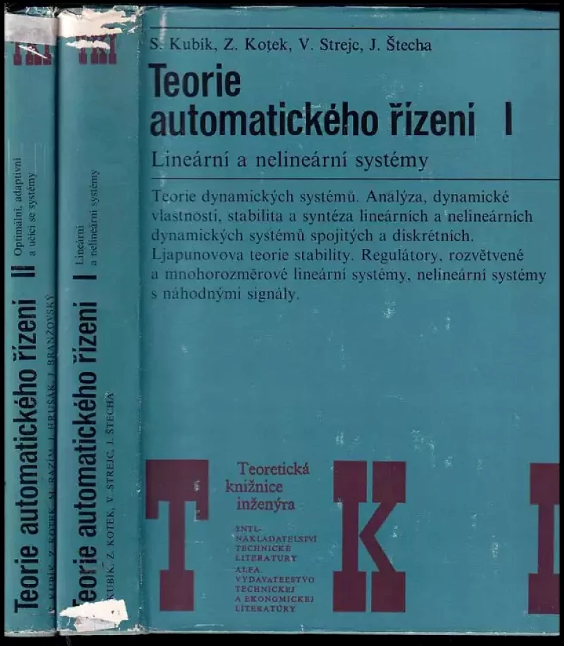 Levně Teorie automatického řízení - Díl 1 - 2 - Díl 1, Lineární a nelineární systémy + Díl 2, Optimální, adaptivní a učící se systémy (Stanislav Kubík, 1...