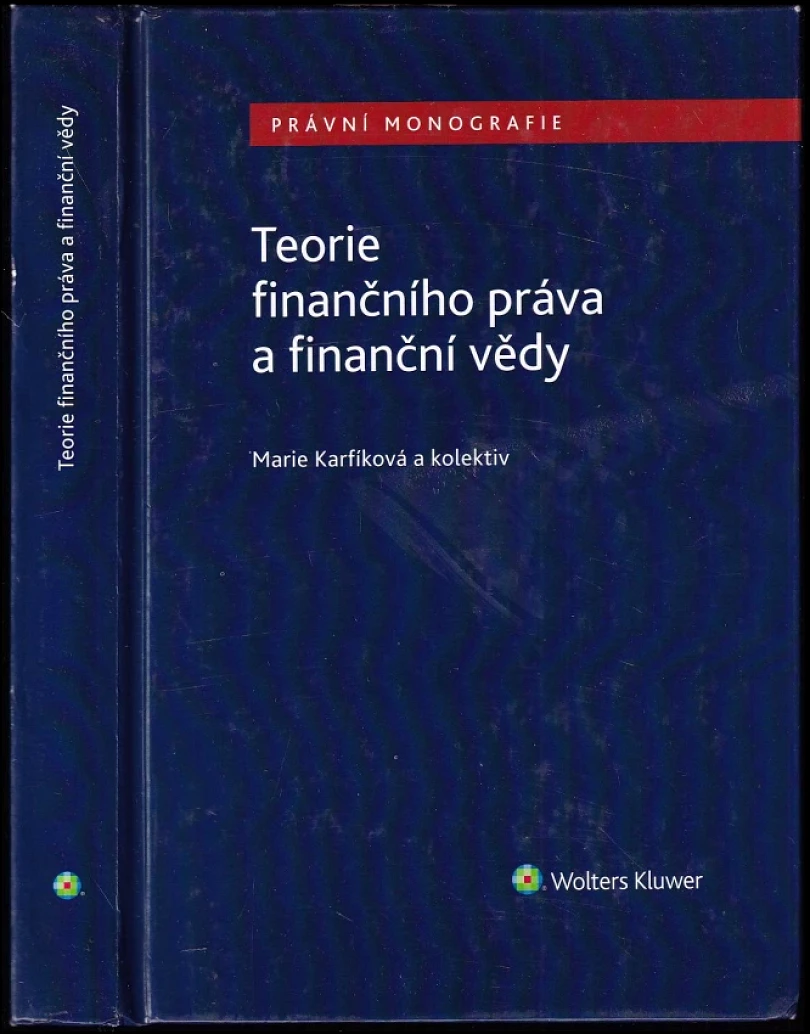 Levně Teorie finančního práva a finanční vědy (Michael Kohajda, 2017)